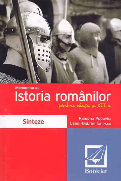 Memorator de istoria românilor. Clasa a XII-a