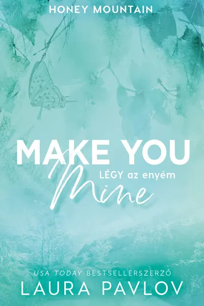 Make You Mine - Legy az enyem - (Kulonleges kiadas)