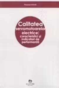 Calitatea servomotoarelor electrice. Caracteristici si indicatori de performanta