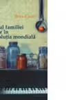 Rolul familiei mele in revolutia mondiala