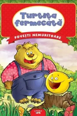Turtita fermecata. Povesti nemuritoare