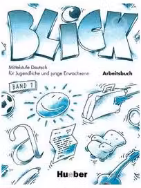 Limba germana, Caiet pentru clasa a 8-a. Blick 1, Band Arbeitsbuch