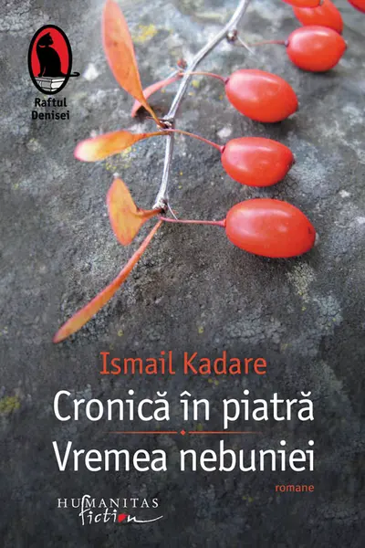 Cronica in piatra. Vremea nebuniei