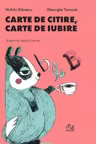 Carte de citire, carte de iubire