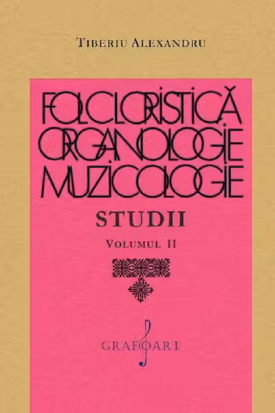 Folcloristica, organologie, muzicologie. Studii Vol.2
