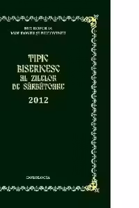 Tipic bisericesc al zilelor de sarbatoare 2012
