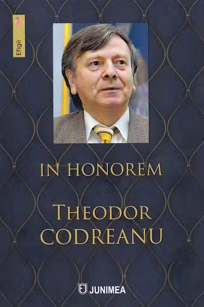 În Honorem Theodor Codreanu