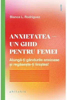 Anxietatea – un ghid pentru femei
