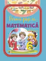 Primii pasi in Matematica. Caiet de lucru, clasa pregatitoare - Alina Grigore