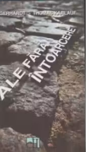 Cale fara intoarcere
