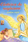 Cărticica de rugăciuni pentru copii