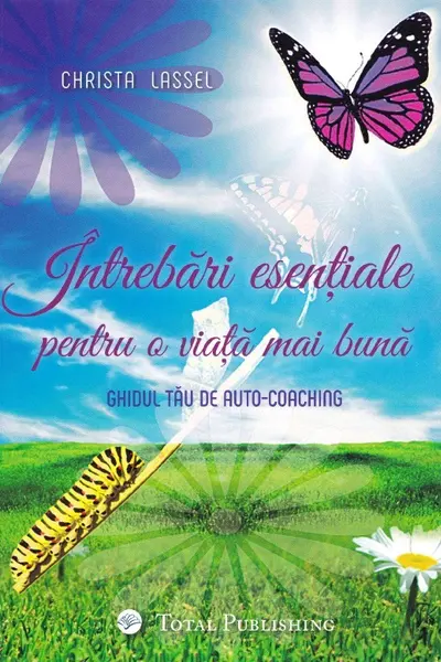 Întrebări esențiale pentru o viață mai bună