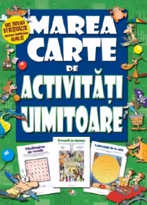 MAREA CARTE DE ACTIVITATI UIMITOARE