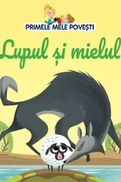 PRIMELE MELE POVESTI. LUPUL SI MIELUL