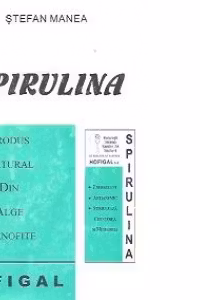 Spirulina - Viata lunga si sanatoasa