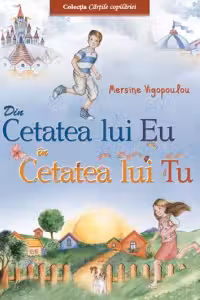 Din cetatea lui Eu in cetatea lui Tu