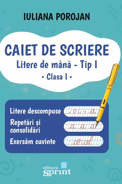Litere de mana - Tip I. Caiet de scriere pentru clasa I