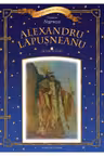 Scriitori romani ilustrati. Alexandru Lapusneanu