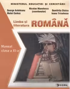 Limba si literatura romana. Manual (cls. a XI-a)