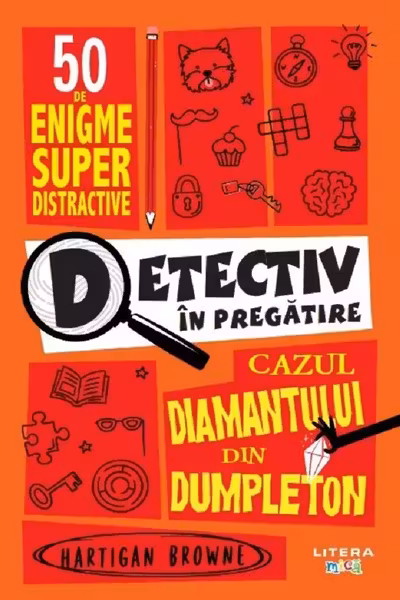 DETECTIV IN PREGATIRE. Cazul diamantului din Dumpleton.