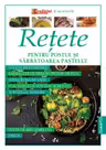 Retete pentru Postul si Sarbatoarea Pastelui
