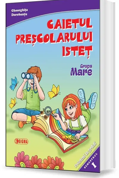Caietul preșcolarului isteț Grupa mare sem.1