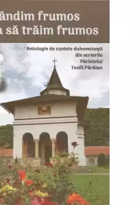 Să gândim frumos ca să trăim frumos
