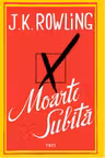 Moarte subita. Trei