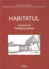 Habitatul, Volumul al III-lea - Transilvania