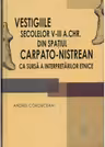 Vestigiile secolelor V-III a. Chr. din spatiul carpato-nistrean ca sursa a interpretarilor etnice
