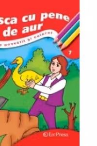 Povestim si coloram - Gasca cu pene de aur