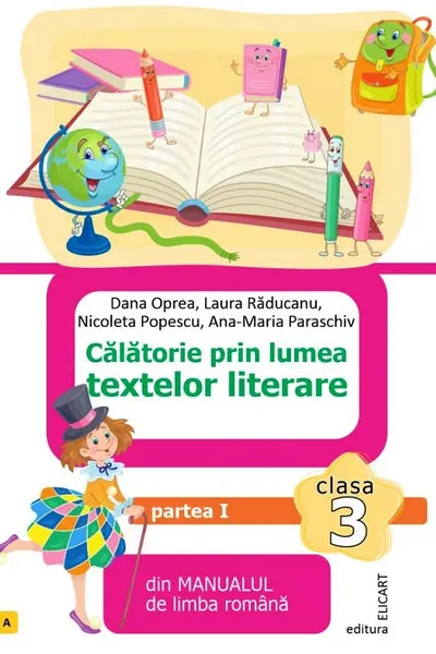 Limba română. Călătorie prin lumea textelor literare - Clasa 3 - Partea 1 - Varianta A