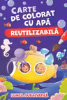 Carte de colorat cu apa. Reutilizabila. Lumea subacvatica