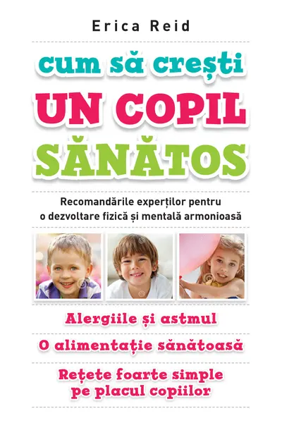 Cum sa cresti un copil sanatos