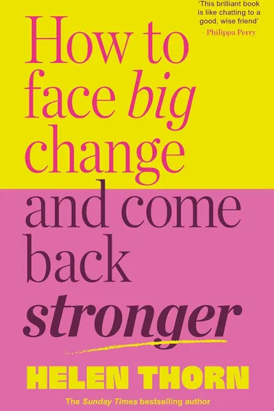 How to face big change
