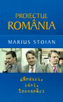 Proiectul România. Gânduri, idei, însemnări