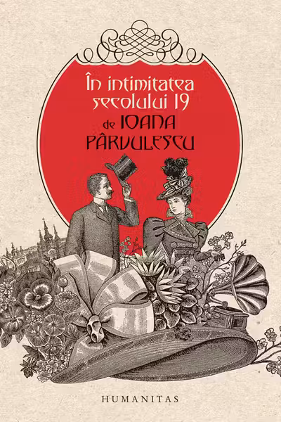 In intimitatea secolului 19