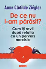 De ce nu l-am parasit?