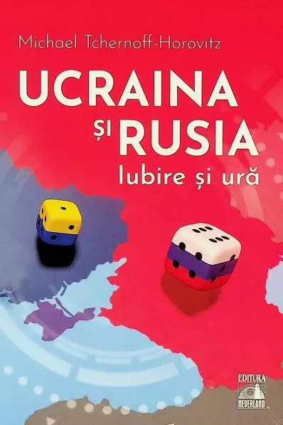 Ucraina si Rusia Iubire si ura