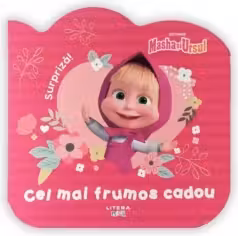 MASHA SI URSUL. CEL MAI FRUMOS CADOU