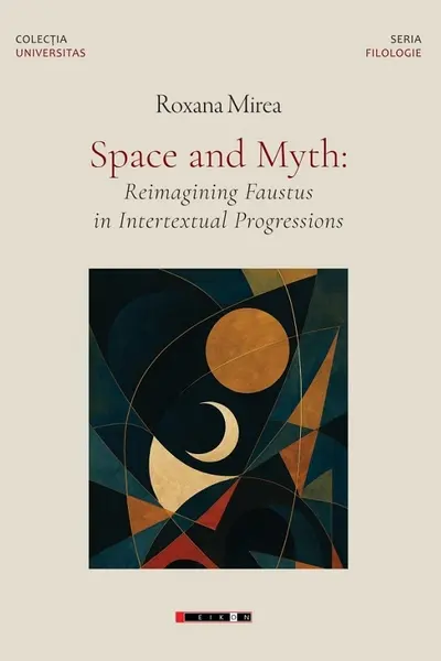 Space and Myth: Reimagining Faustus in Intertextual Progressions