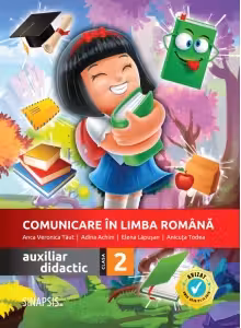 Comunicare in limba romana - auxiliar didactic pentru clasa a 2-a - Anca Veronica Taut
