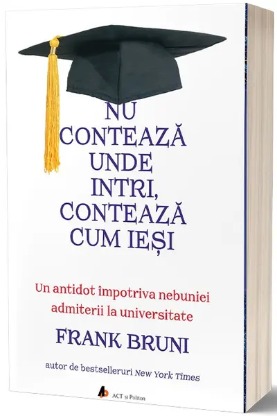 Nu conteaza unde intri, conteaza cum iesi