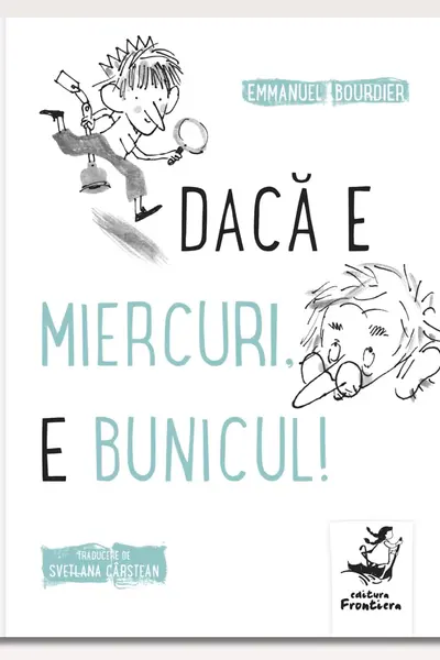 Daca e miercuri, e bunicul!