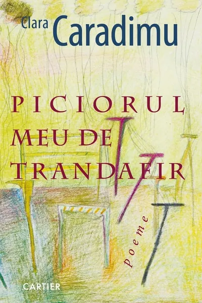 PICIORUL MEU DE TRANDAFIR. Clara Caradimu