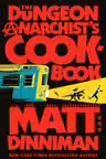 The Dungeon Anarchist's Cookbook