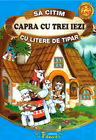 Sa citim CAPRA CU TREI IEZI cu litere de tipar
