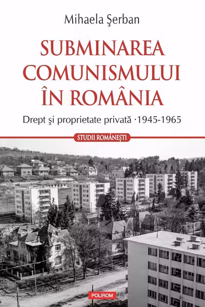 Subminarea comunismului in Romania