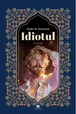 Idiotul - F. M. Dostoievski