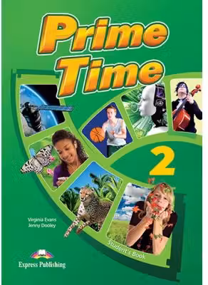 Curs limba engleza Prime Time 2 Manualul elevului - Virginia Evans, Jenny Dooley